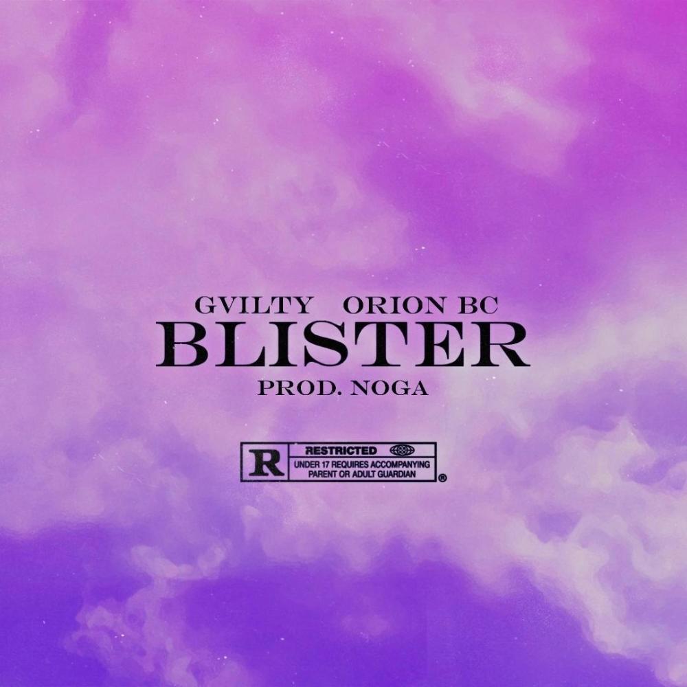 Blister (feat. Orion BC) (Explicit)