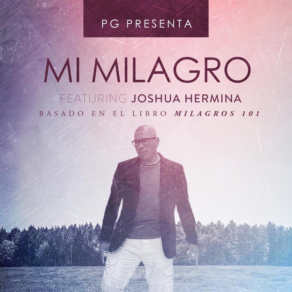 Mi Milagro(feat. Joshua Hermina)