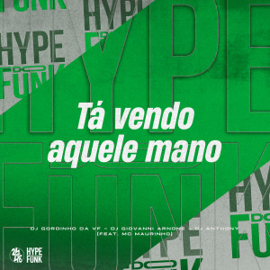 Album Tá Vendo Aquele Mano (Explicit) from 