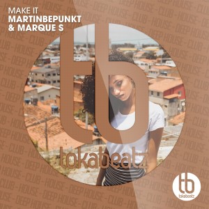 ดาวน์โหลดและฟังเพลง Make It (Radio Edit) พร้อมเนื้อเพลงจาก MartinBepunkt