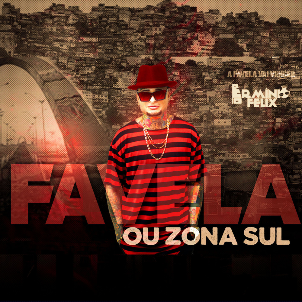 Favela ou Zona Sul (A Favela Vai Vencer)