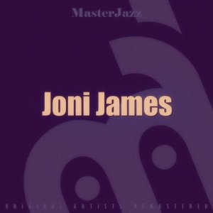 收聽Joni James的Baby, Won't You Say You Love Me歌詞歌曲