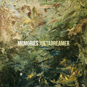 Listen to Memories song with lyrics from Justadreamer