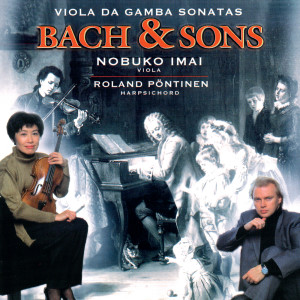 Bach & Sons - Bach, J.S. Viola da Gamba Sonatas Nos. 1-3 / Bach, W.F.: Viola Sonata in C Minor / Bach, C.P.E.: Viola da Gamba Sonata in G Minor