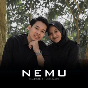 Listen to NEMU (Versi Akustik) song with lyrics from Masdddho