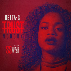 SS FROM DA WEST的專輯Trust Nobody (feat. Ss from da West) (Explicit)