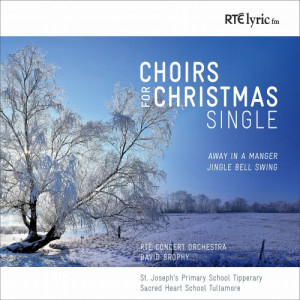 อัลบัม Away in a Manger / Jingle Bell Swing (Choirs for Christmas) ศิลปิน St. Joseph’s Primary School Tipperary