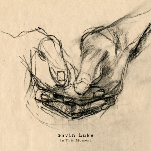 ดาวน์โหลดและฟังเพลง In This Moment พร้อมเนื้อเพลงจาก Gavin Luke