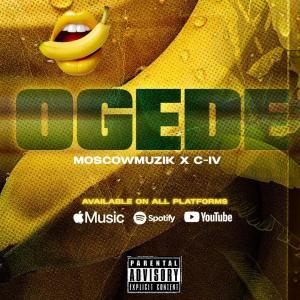 Moscowmuzik的專輯Ogede (Banana) (feat. C-IV) [Explicit]