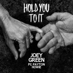 收聽Joey Green的Hold You to It歌詞歌曲