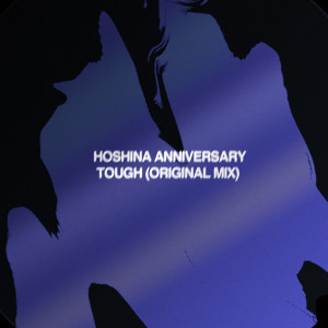 Hoshina Anniversary的專輯Tough