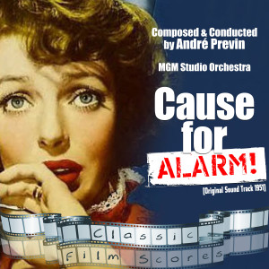 Cause for Alarm!  (Original Motion Picture Soundtrack)