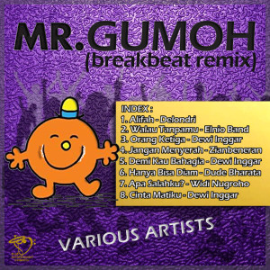 Album Mr Gumoh (Breakbeat Remix) oleh Mr Gumoh