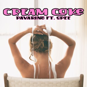收聽Pavarino的Cream Cake (Radio Edit) (Explicit) (Radio Edit|Explicit)歌詞歌曲
