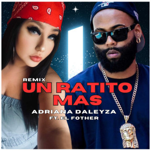 อัลบัม Un Ratito Mas (Remix) (Radio Edit) ศิลปิน El Fother