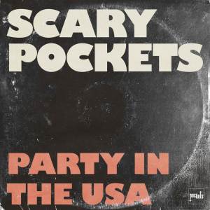 Scary Pockets的專輯Party in the U.S.A.