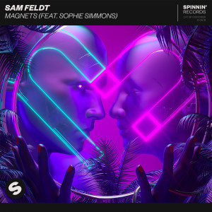 收聽Sam Feldt的Magnets (feat. Sophie Simmons) (Explicit)歌詞歌曲