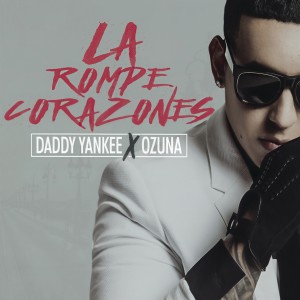 收聽Daddy Yankee的La Rompe Corazones歌詞歌曲