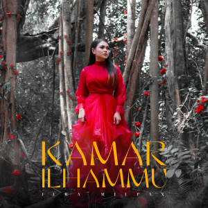 Dengarkan lagu Kamar Ilhammu nyanyian Iera Milpan dengan lirik