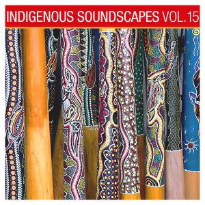 Indigenous Soundscapes, Vol. 15