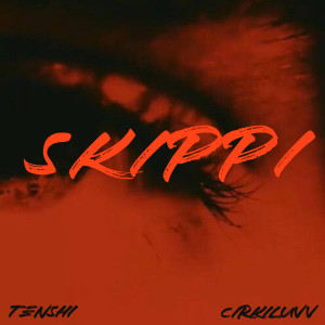 ดาวน์โหลดและฟังเพลง Skippi (Explicit) พร้อมเนื้อเพลงจาก Влад Райм