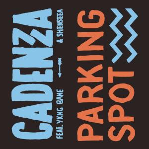 收聽Cadenza的Parking Spot (Explicit)歌詞歌曲