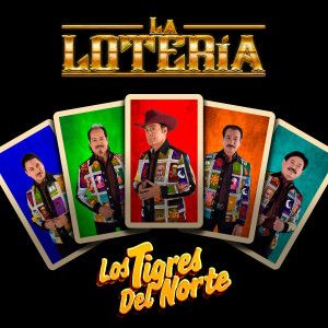 收聽Los Tigres Del Norte的La Lotería歌詞歌曲