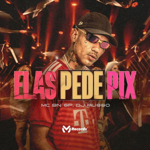 收聽Mc BN SP的Elas Pede Pix (Explicit)歌詞歌曲