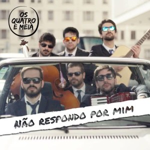 收聽Os Quatro e Meia的Não Respondo por Mim歌詞歌曲