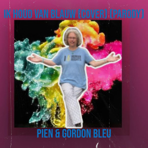 Album Ik Houd Van Blauw (Cover) [Parody] from Pien