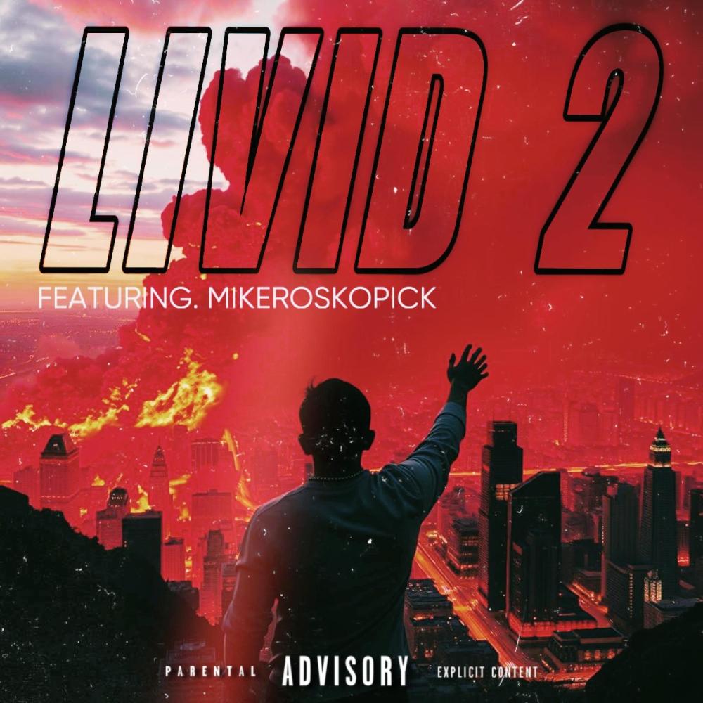 LIVID 2 (feat. Mikeroskopick) (Explicit)