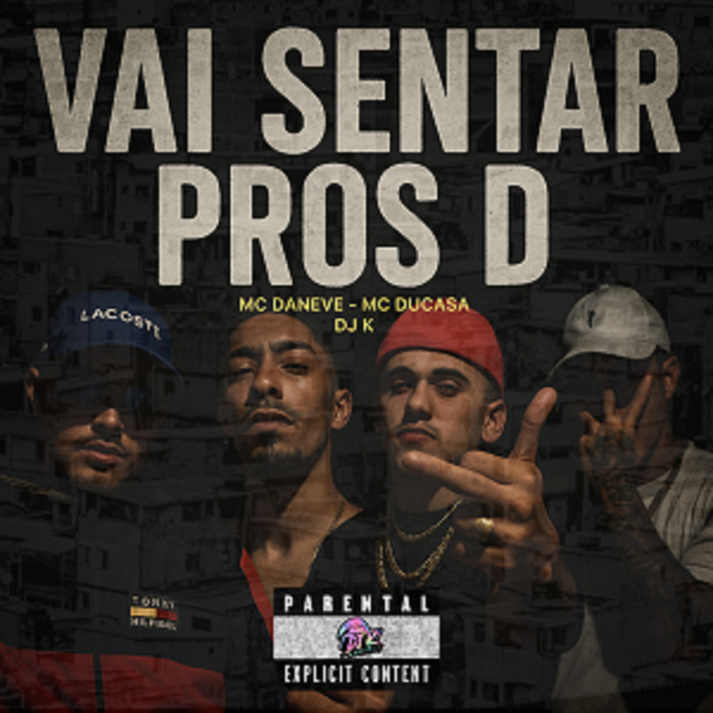 Vai Sentar pros D (Explicit)