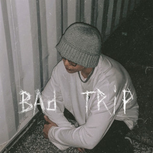 收聽Lil RAD的BAD TRIP歌詞歌曲
