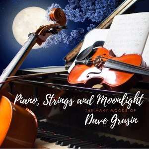 Album Piano, Strings and Moonlight from Dave Grusin