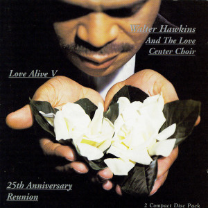 Album Love Alive V from Walter Hawkins