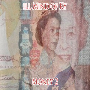 Album Money 2 (Explicit) from ill Mind of Ky