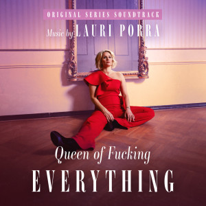 Lauri Porra的專輯Queen of Fucking Everything (Original Series Soundtrack)