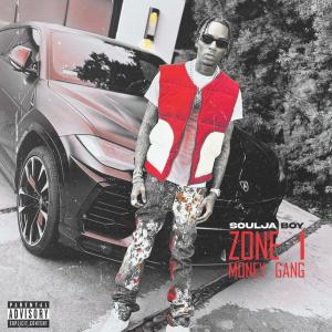 Soulja Boy Tell 'Em的專輯Zone 1 Money Gang (Explicit)