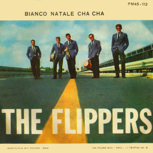 The Flippers的專輯Bianco Natale Cha Cha Cha