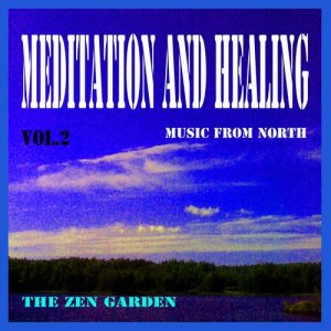 The Zen Garden的專輯Meditation and Healing, Vol. 2