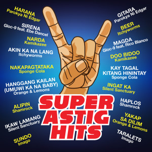 อัลบัม Super Astig Hits ศิลปิน Various