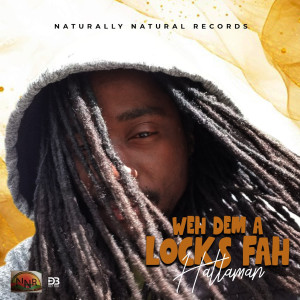 收听Hattaman的Weh Dem a Locks Fah歌词歌曲