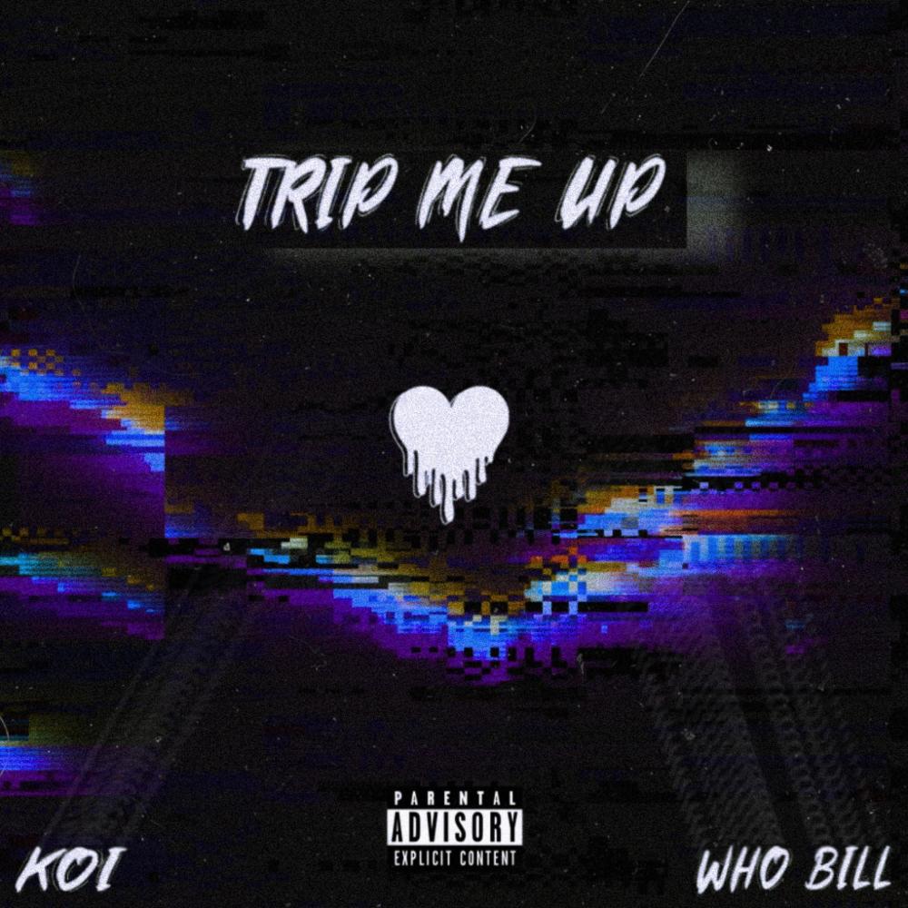 Trip Me Up  (Explicit)