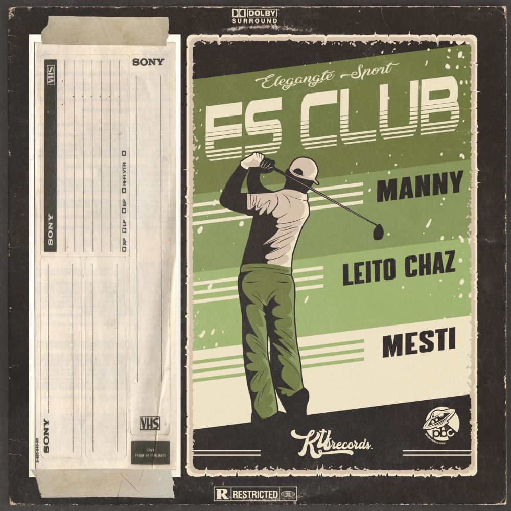 ES Club (feat. Leito Chaz, Tomi Manny, Mesti & Kill Tha Funk) (Explicit)