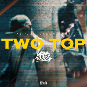 TWO TOP (feat. YOUNG BOMB) dari CJ
