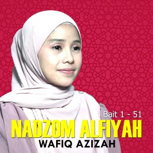 Album Nadzom Alfiyah Bait 1 - 51 from Wafiq azizah