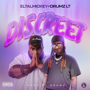 ดาวน์โหลดและฟังเพลง DISCREET (Explicit) พร้อมเนื้อเพลงจาก Eltalmickey