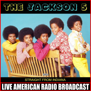 Straight From Indiana (Live) dari The Jackson 5
