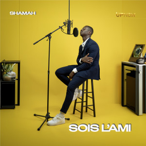 Listen to Sois l'ami song with lyrics from Shamah