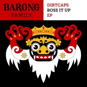 Dirtcaps的專輯Boss It Up EP